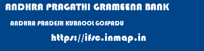 ANDHRA PRAGATHI GRAMEENA BANK  ANDHRA PRADESH KURNOOL GOSPADU   ifsc code